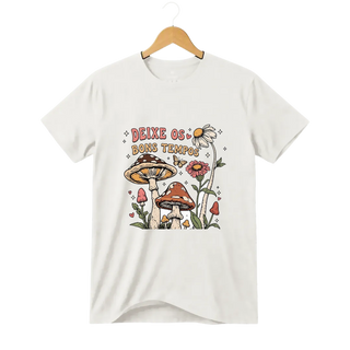 Camiseta Cogumelo Deixe os Bons Tempos